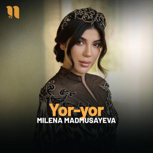 Milena Madmusayeva - Yor-yor