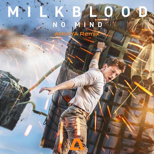 Milkblood - No Mind (ANVIYA Remix)