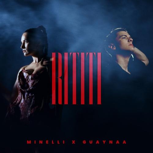 Minelli & Guaynaa - RiTiTi