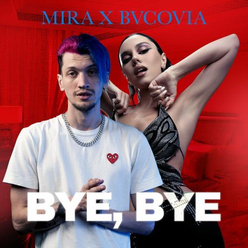 Mira feat. Bvcovia - Bye Bye
