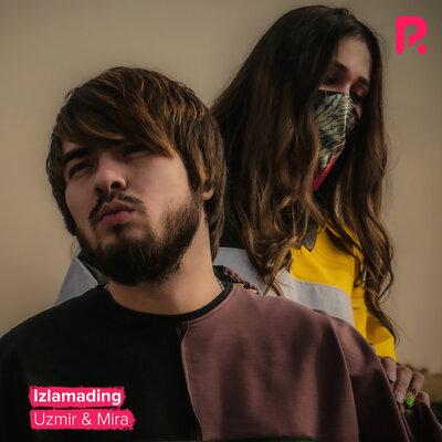 MIRA, Uzmir - Izlamading