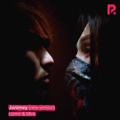 MIRA, Uzmir - Jonimey (New version)