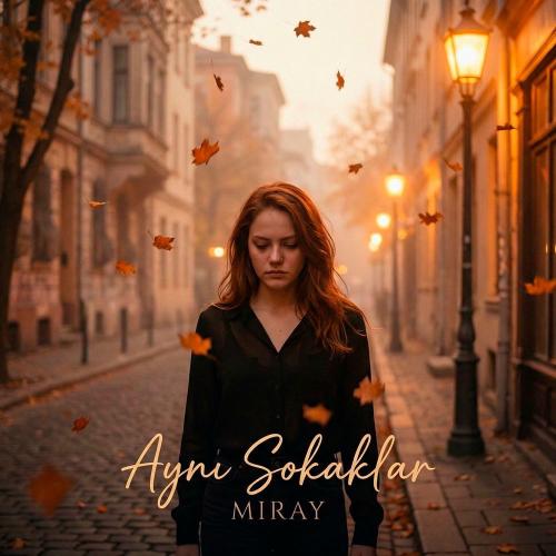 Miray - Aynı Sokaklar