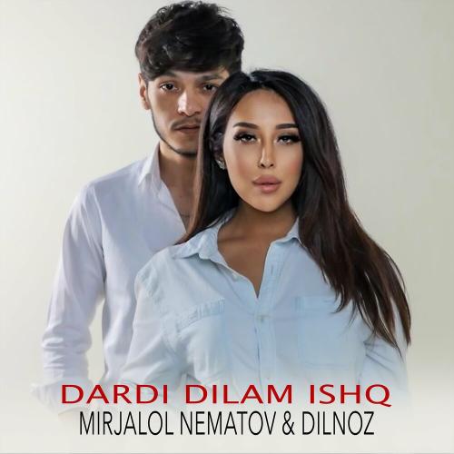 Mirjalol Nematov - Dardi dilam ishq