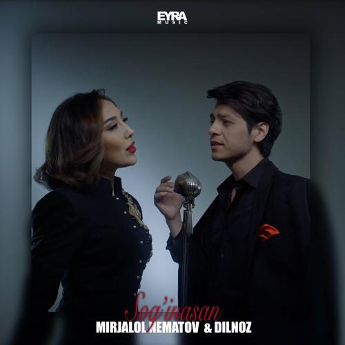 Mirjalol Nematov & Dilnoz - Sog`inasan