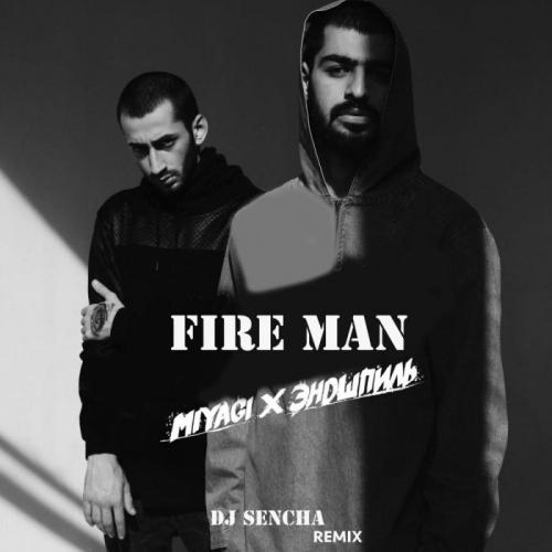 Miyagi & Эндшпиль - Fire Man