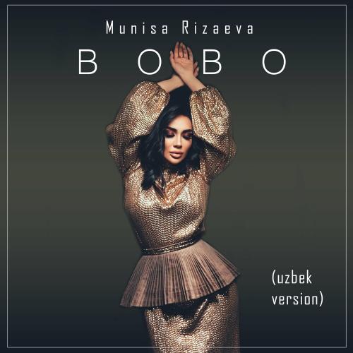 Munisa Rizaeva - Bobo (Uzbek Version)