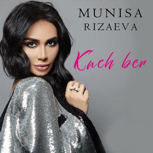Муниса Ризаева - Kuch ber