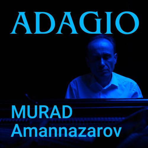 Murad Amannazarov - Murad-Adagio Адажио.wav