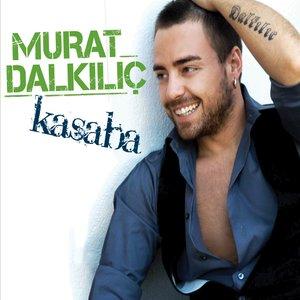 Murat Dalkılıç - Kasaba
