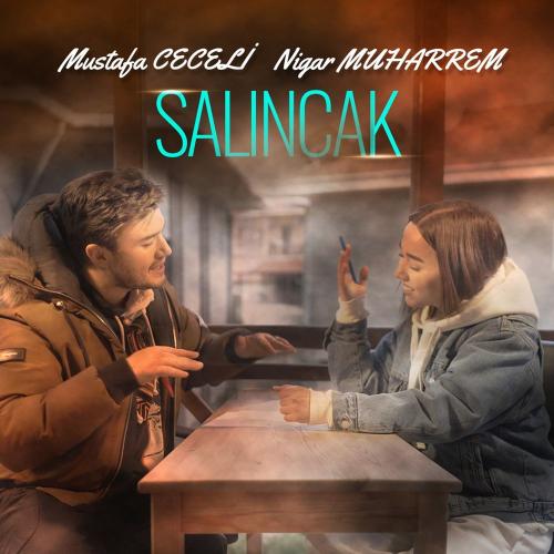 Mustafa Ceceli & Nigar Muharrem - Salıncak