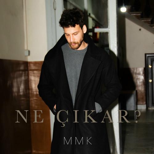Mustafa Mert Koç - Ne Çıkar_