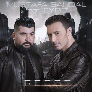 Mustafa Sandal, Eypio - Reset
