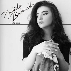Nahide Babashli - Ansızın