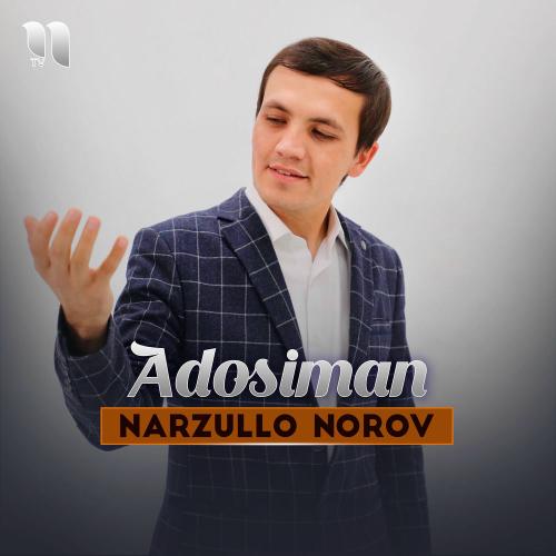 Narzullo Norov - Adosiman