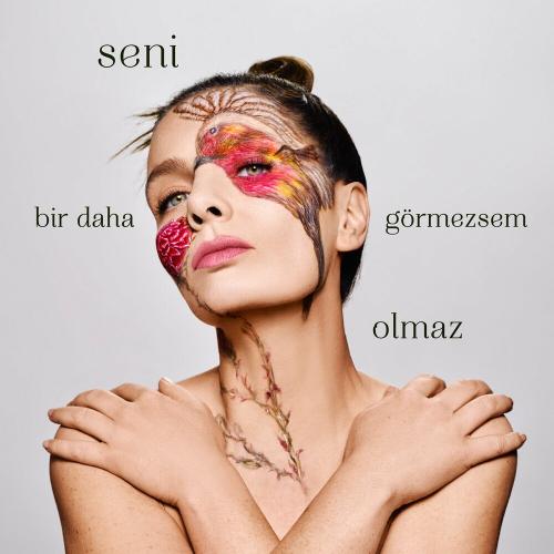 Nil Karaibrahimgil - Seni Bir Daha Görmezsem Olmaz