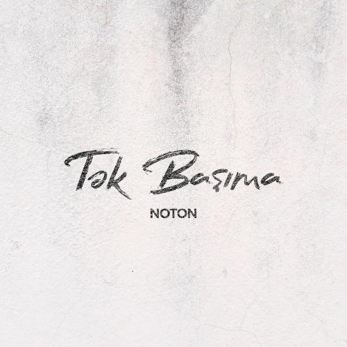 Noton - Tək Başıma