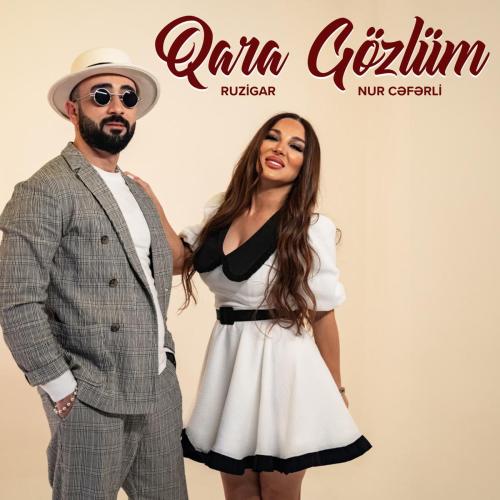 Nur Ceferli & Ruzigar Qədirov - Qara Gozlum