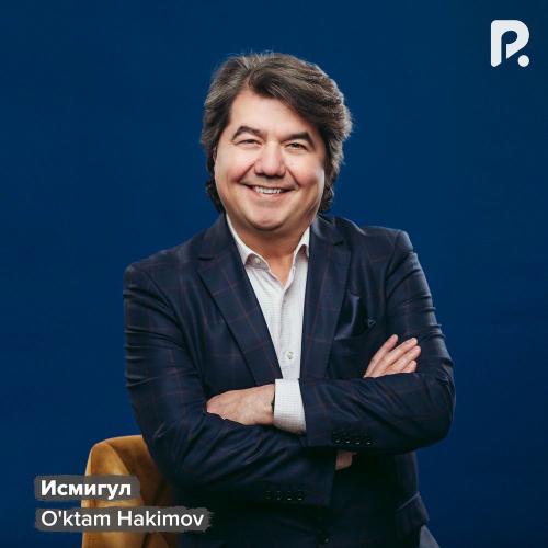 O'ktam Hakimov - Исмигул