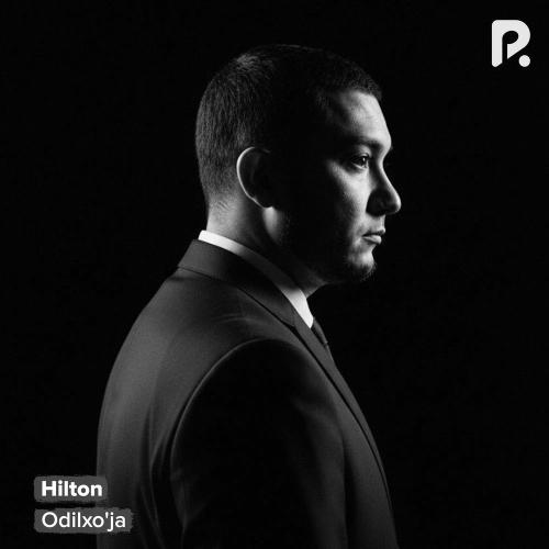 Odilxo'ja - Hilton