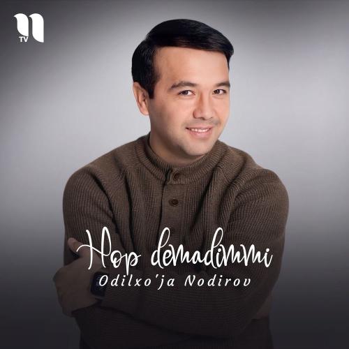 Odilxo'ja Nodirov - Hop Demadimmi