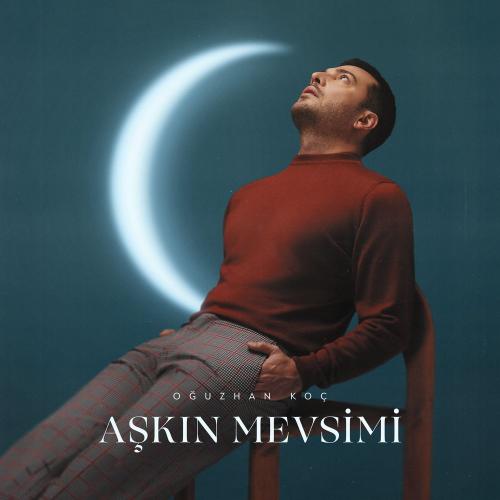 Oğuzhan Koç - Aşkın Mevsimi
