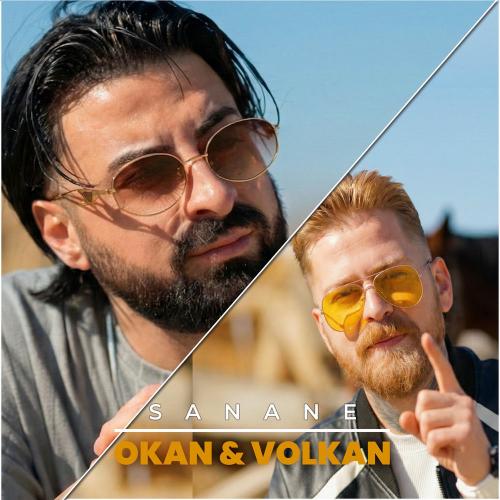 Okan & Volkan - Sana Ne
