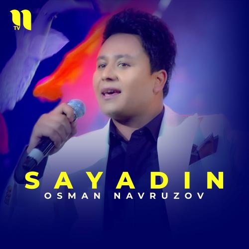 Osman Navruzov - Sayadin