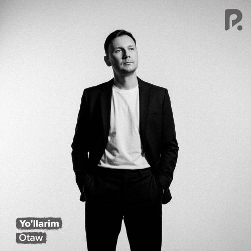 Otaw - Yo'llarim