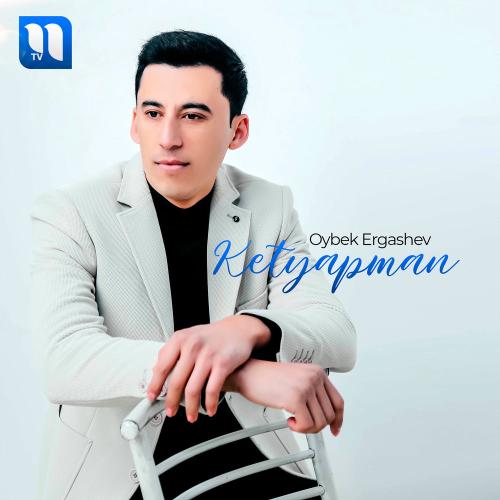 Oybek Ergashev - Ketyapman