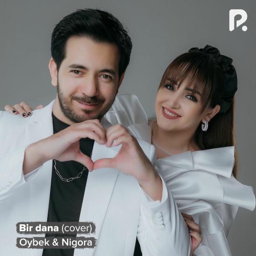 Oybek & Nigora - Bir Dana (Cover)