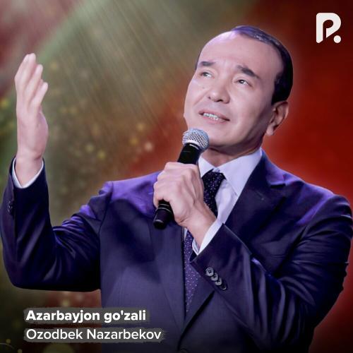 Ozodbek Nazarbekov - Azarbayjon Go'zali