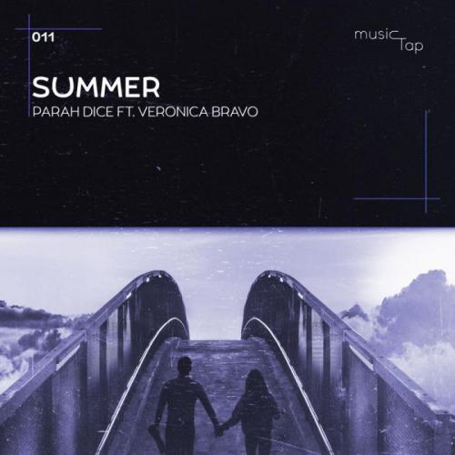 Parah Dice Feat. Veronica Bravo - Summer