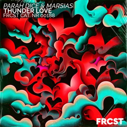 Parah Dice & Marsias - Thunder Love