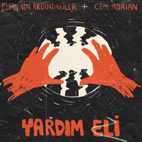 Perdenin Ardındakiler & Cem Adrian - Yardım Eli