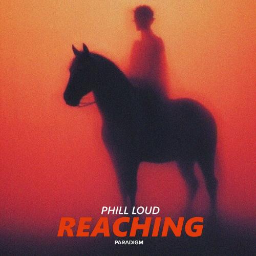 Phill Loud - Reaching (Extended Mix)
