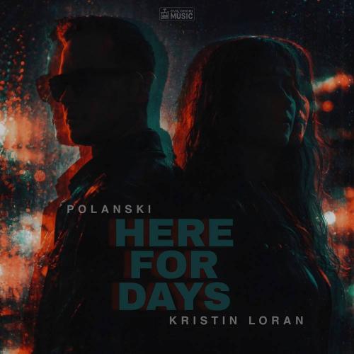 POLANSKI & Kristin Loran - Here for Days