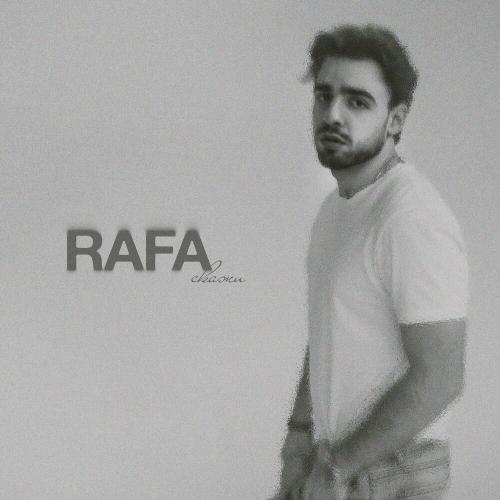 Rafa - Скажи