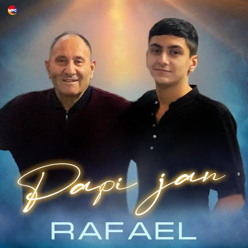 Rafael - Papi Jan