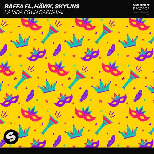 Raffa FL feat.HAWK & Skylin3 - La Vida Es Un Carnaval