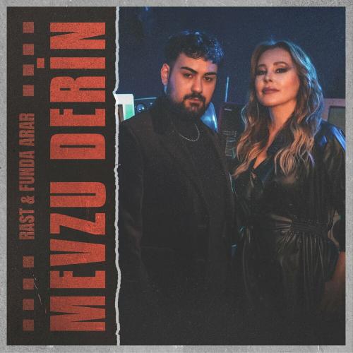 Rast & Funda Arar - Mevzu Derin