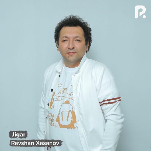 Ravshan Xasanov - Jigar