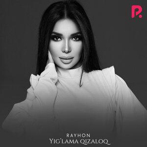 Райхон - Yig'lama qizaloq