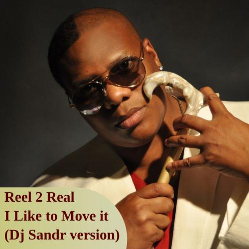 Reel 2 Real - I Like To Move It (Dj Sandr Version)