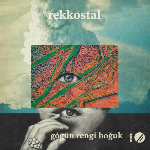 Rekkostal - Göğün Rengi Boğuk