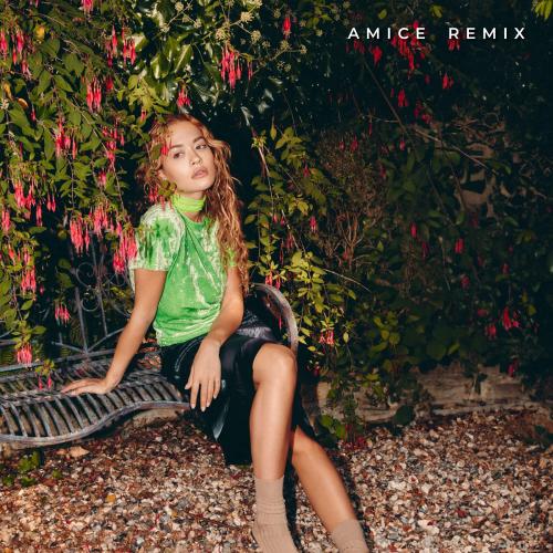 Rita Ora - Don't Think Twice (Amice Remix)