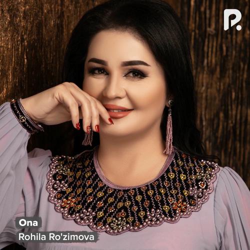 Rohila Ro'zimova - Ona