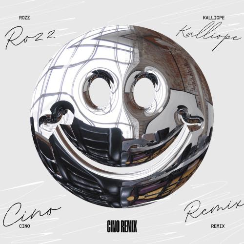 Rozz Kalliope - Cino (Remix)