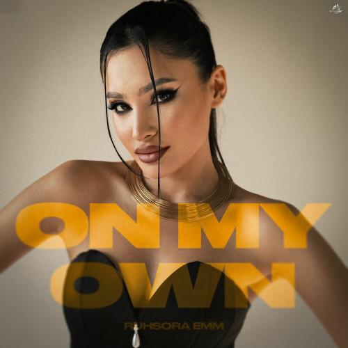 Ruhsora Emm - On My Own