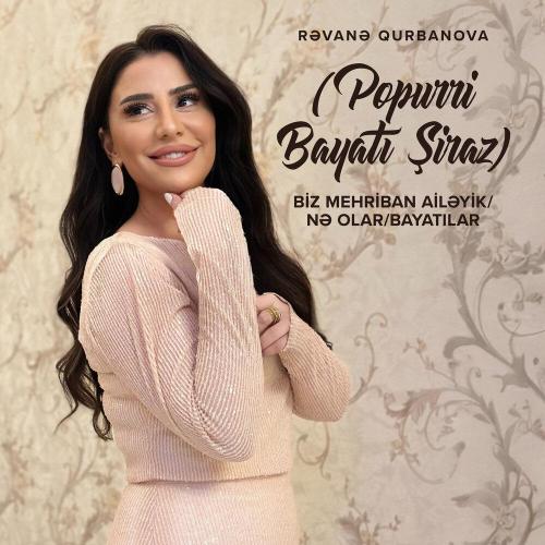 Rəvanə Qurbanova - Biz Mehriban Ailəyik